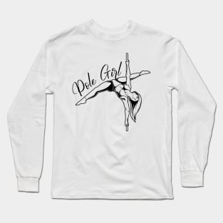 Pole Fitness - Pole Girl Long Sleeve T-Shirt